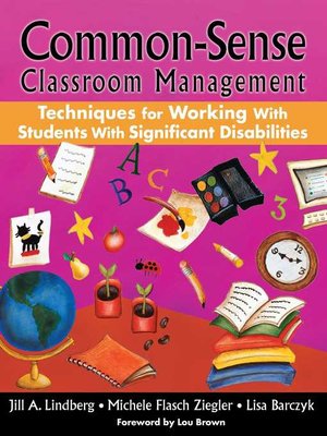 cover image of Common-Sense Classroom Management: Techniques for Working with Students with Significant Disabilities
